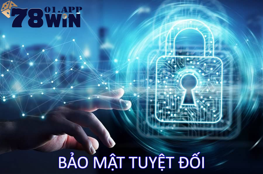 bao-mat-tuyet-doi-tai-78win