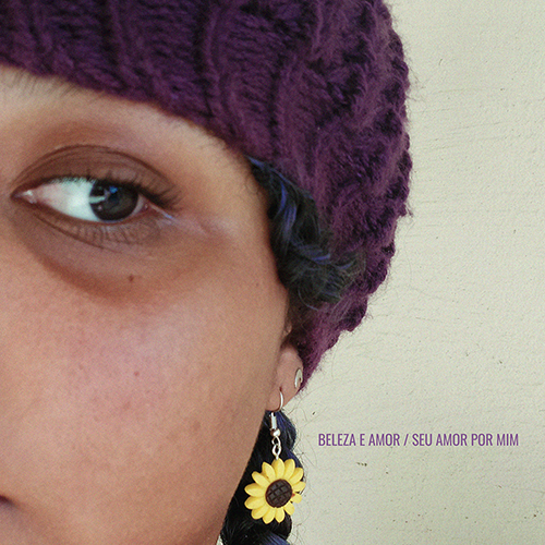 Capa do single "Beleza e Amor / Seu Amor Por Mim", de Sarah Borrete. Metade do rosto de Sarah Borrete, com brinco de girassol e touca roxa, olhando para a direita.