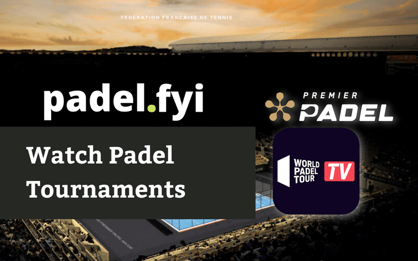 How to Watch Professional Padel Tournaments in 2023