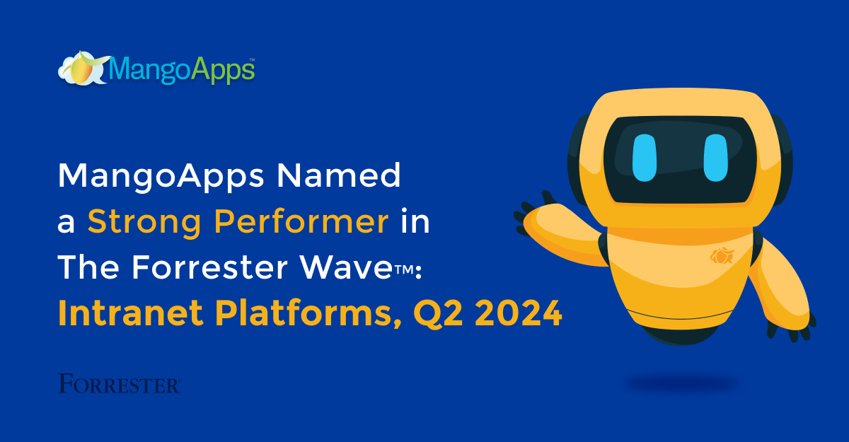 MangoApps Named a Strong Performer in Intranet Platforms by Leading Research Firm