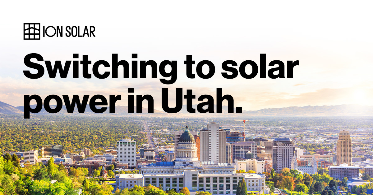 Switching to solar power in Utah ION Solar