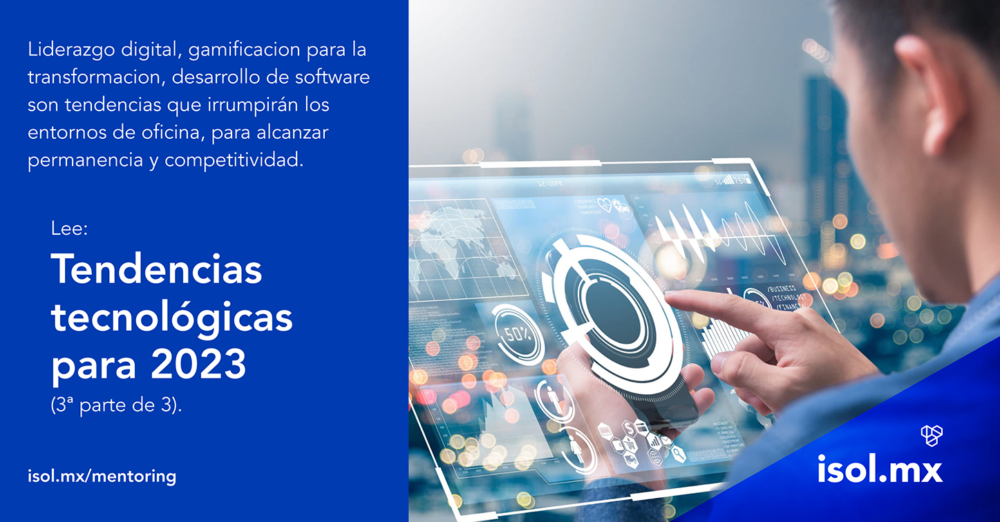 Tendencias tecnológicas para 2023 – 3a parte