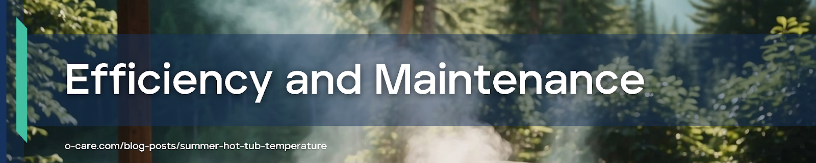 Efficiency and Maintenance