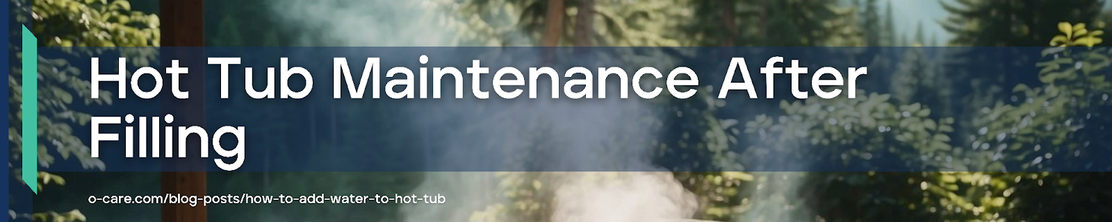 Hot Tub Maintenance After Filling