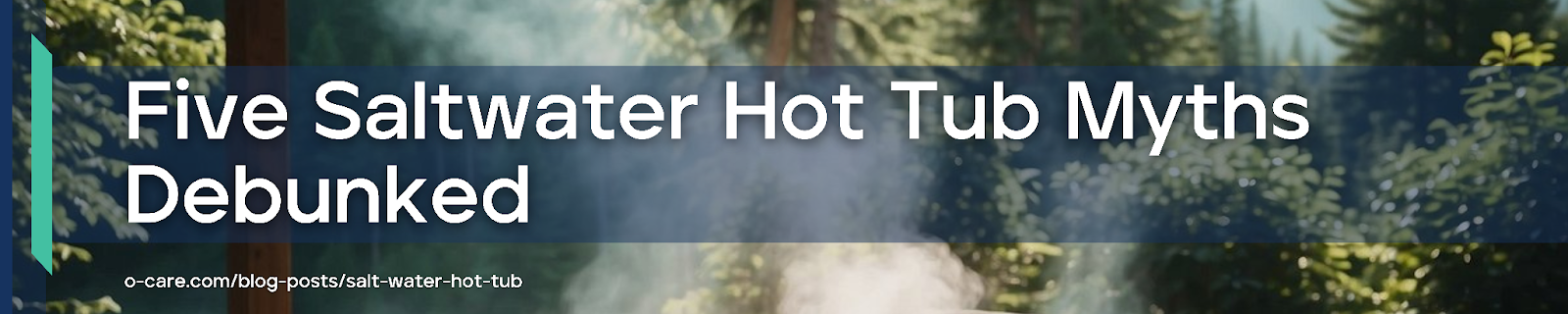 Five Saltwater Hot Tub Myths Debunked