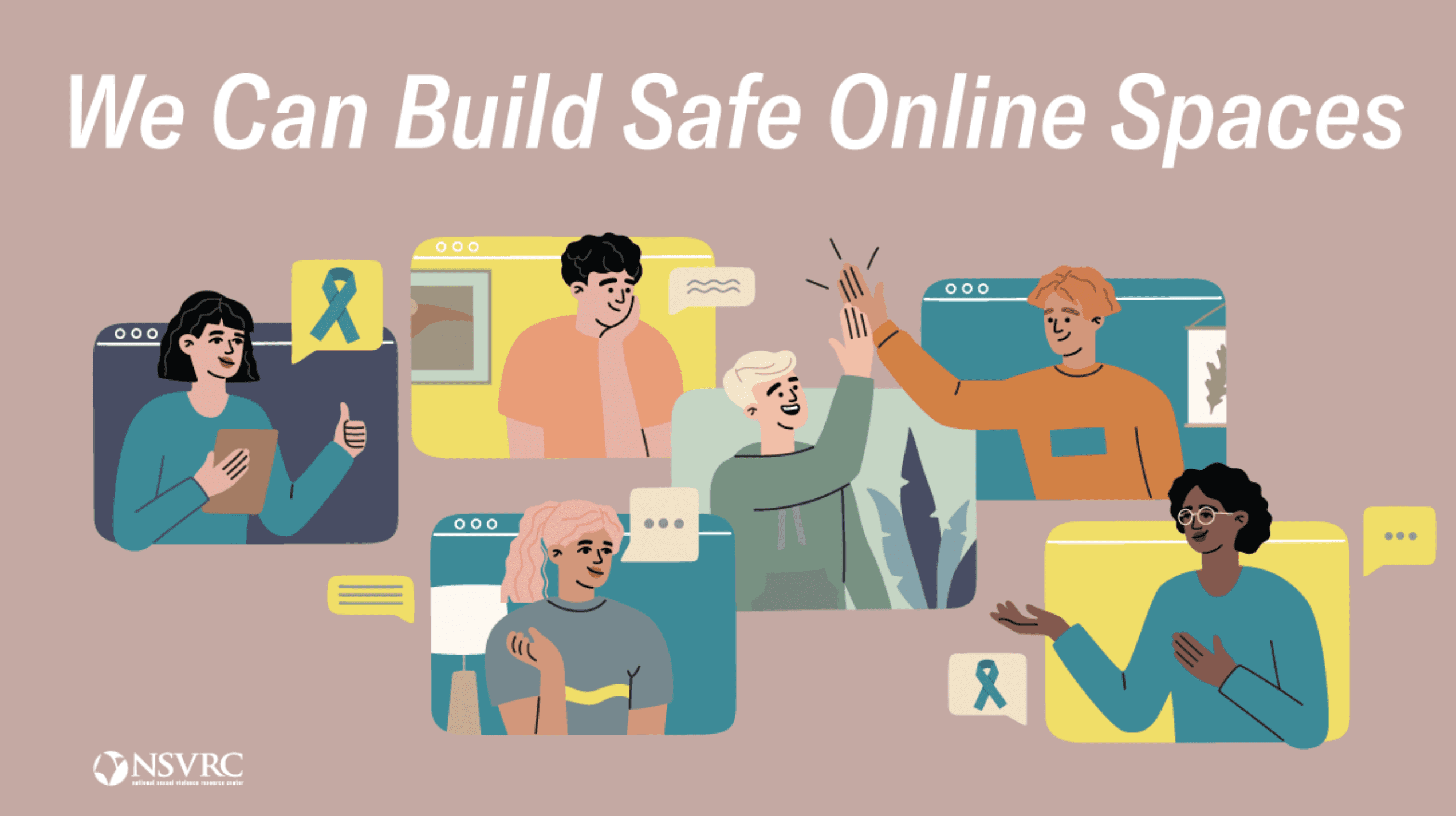 Graphic of various figures interacting online with text, "We Can Build Safe Online Spaces"