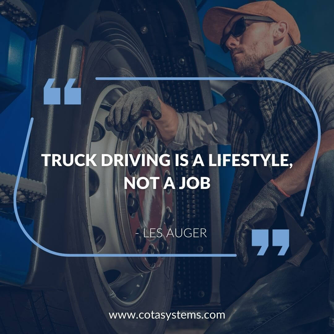 205 Best Truck Driver Quotes for Success in Life and Business