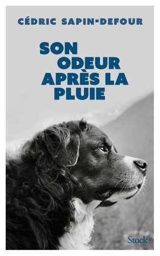 Son odeur après la pluie (Grand format - Broché 2023), de Cédric Sapin- Defour | Stock