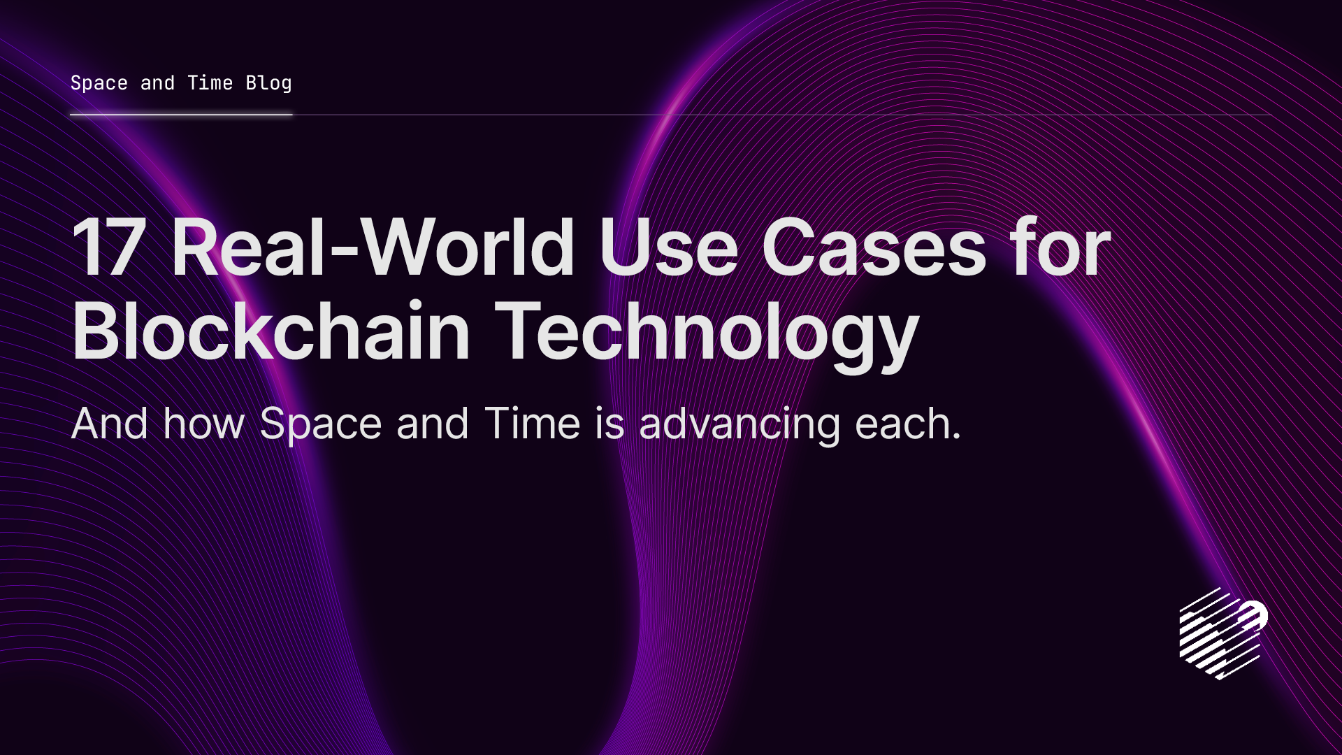 Real World Usage Space and Time Blog | 17 Real-World Use Cases for Blockchain Technology