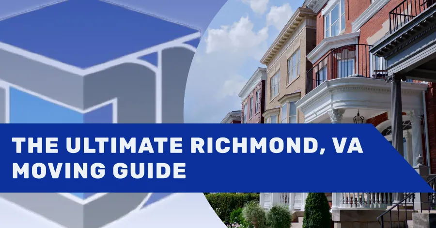 The Ultimate Guide to Moving to Richmond, VA