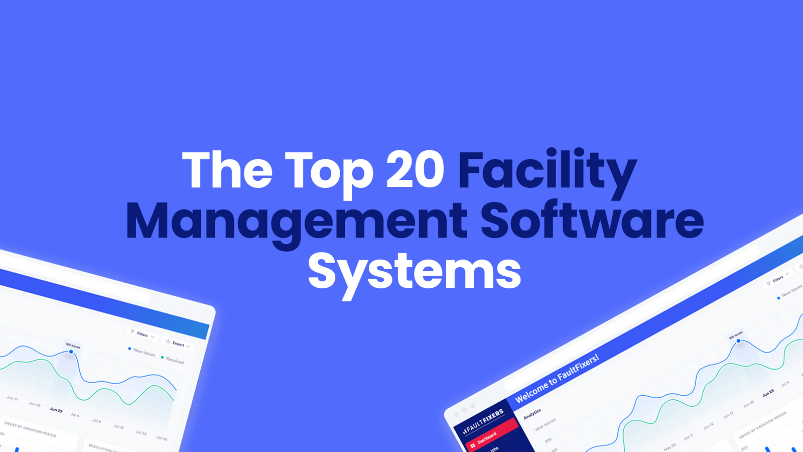 Top 20 Facilities Management Software by FaultFixers