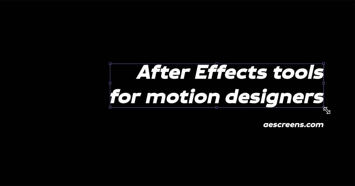 After Effects Tools AE Screens