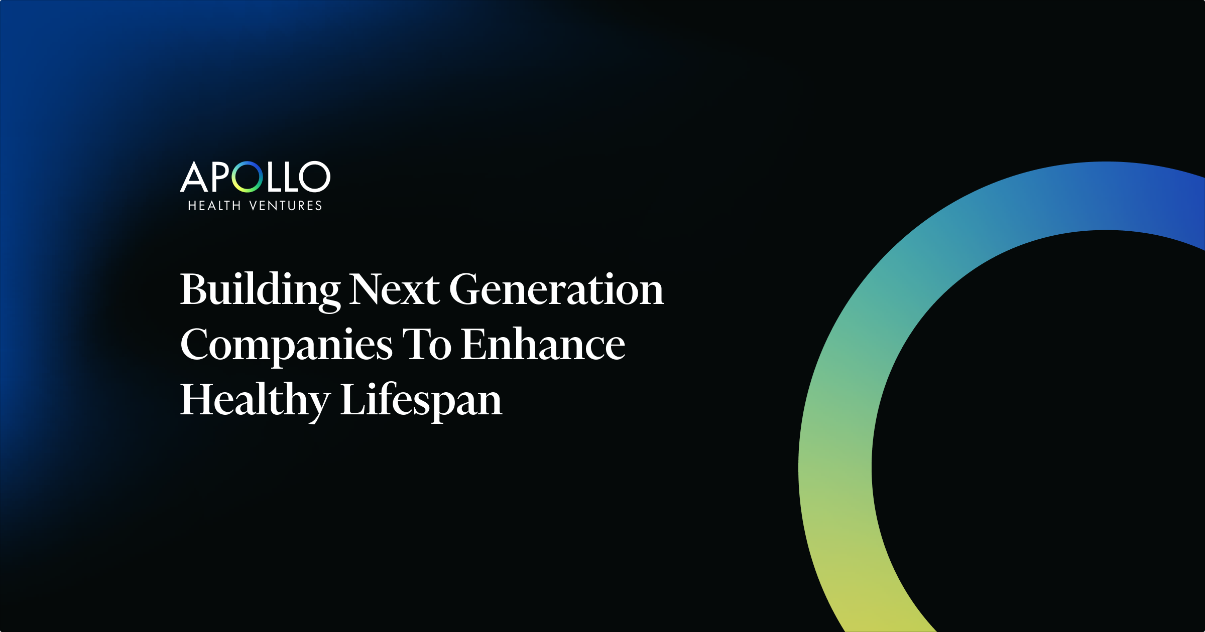 Apollo Health Ventures What we invest in