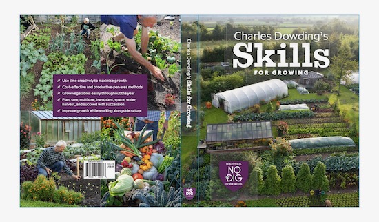 Charles Dowding's new book is Skills for Growing