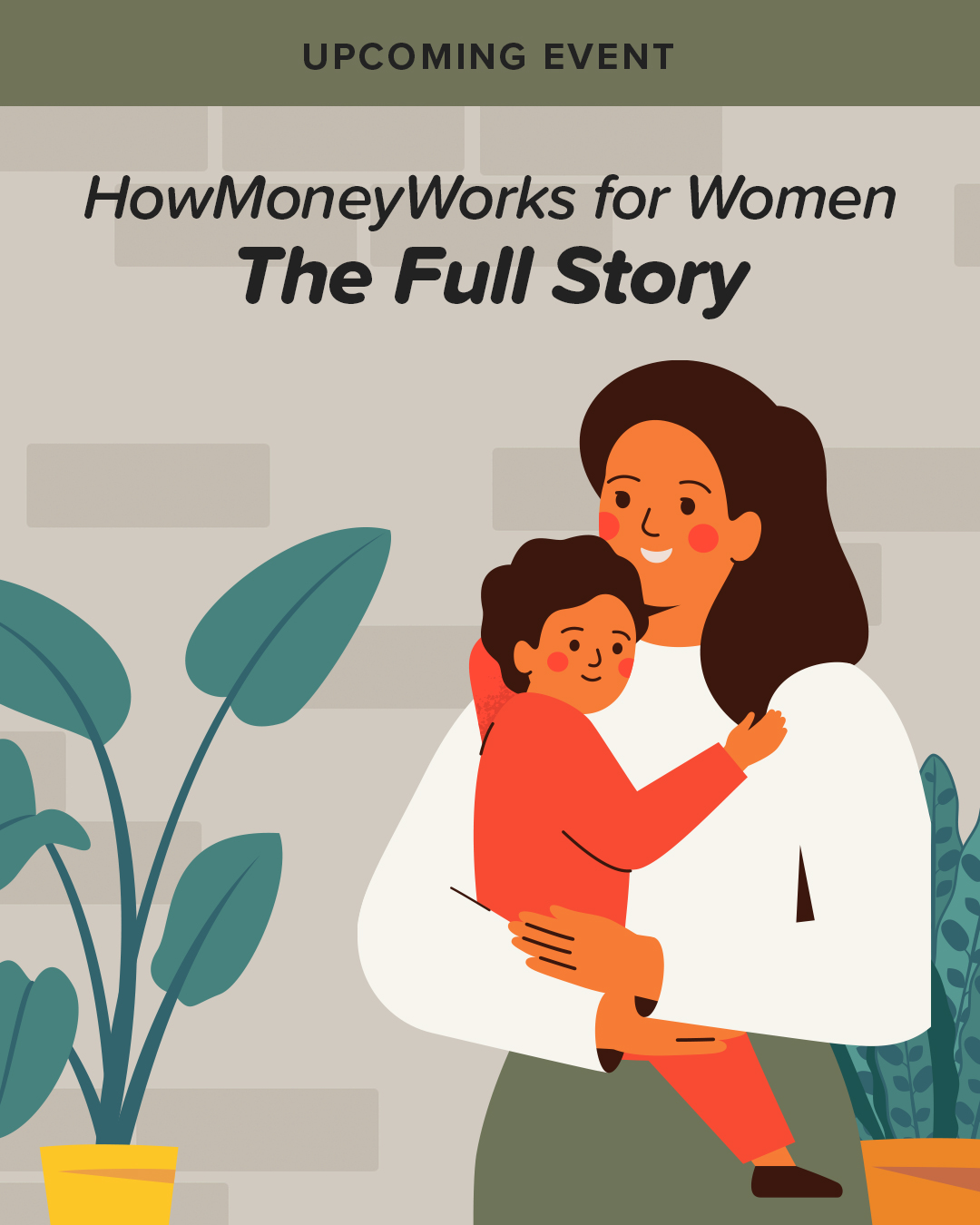 Event Promotion: HowMoneyWorks for Women—The Full Story Presentation / Post 3