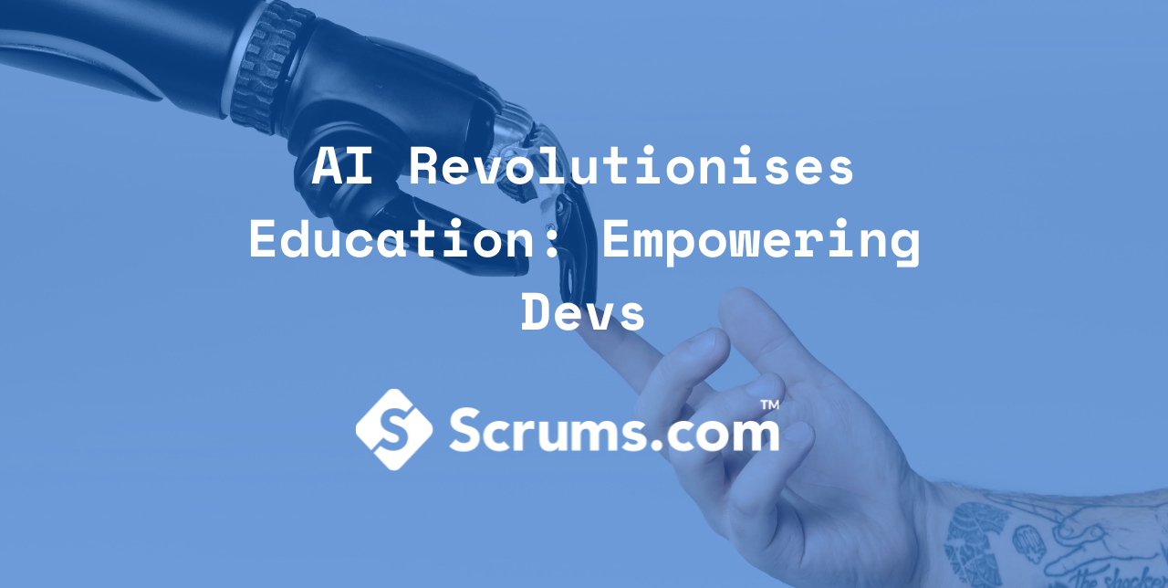 AI Revolutionizes Education: Empowering Devs