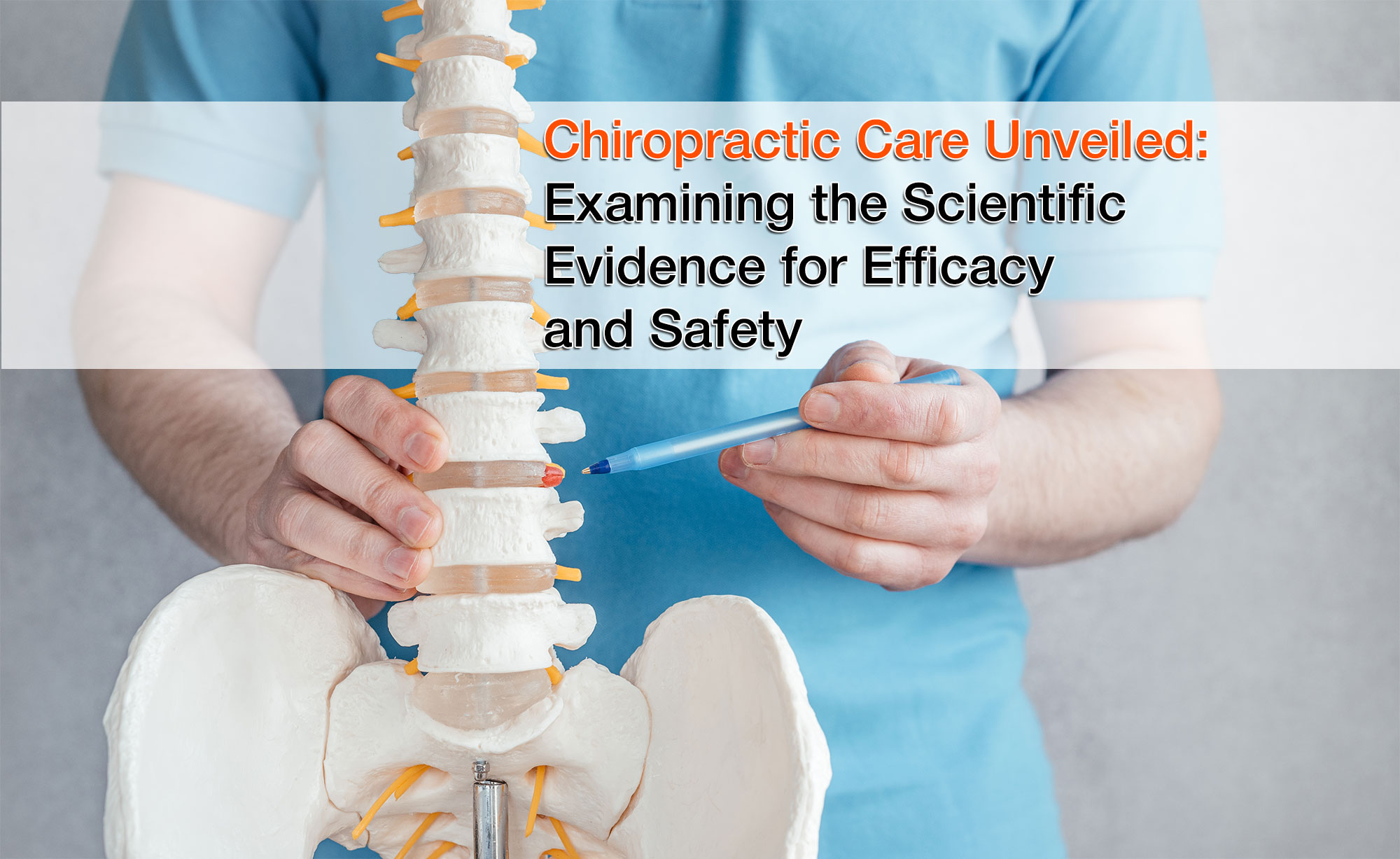 Scientific evidence supporting chiropractic care