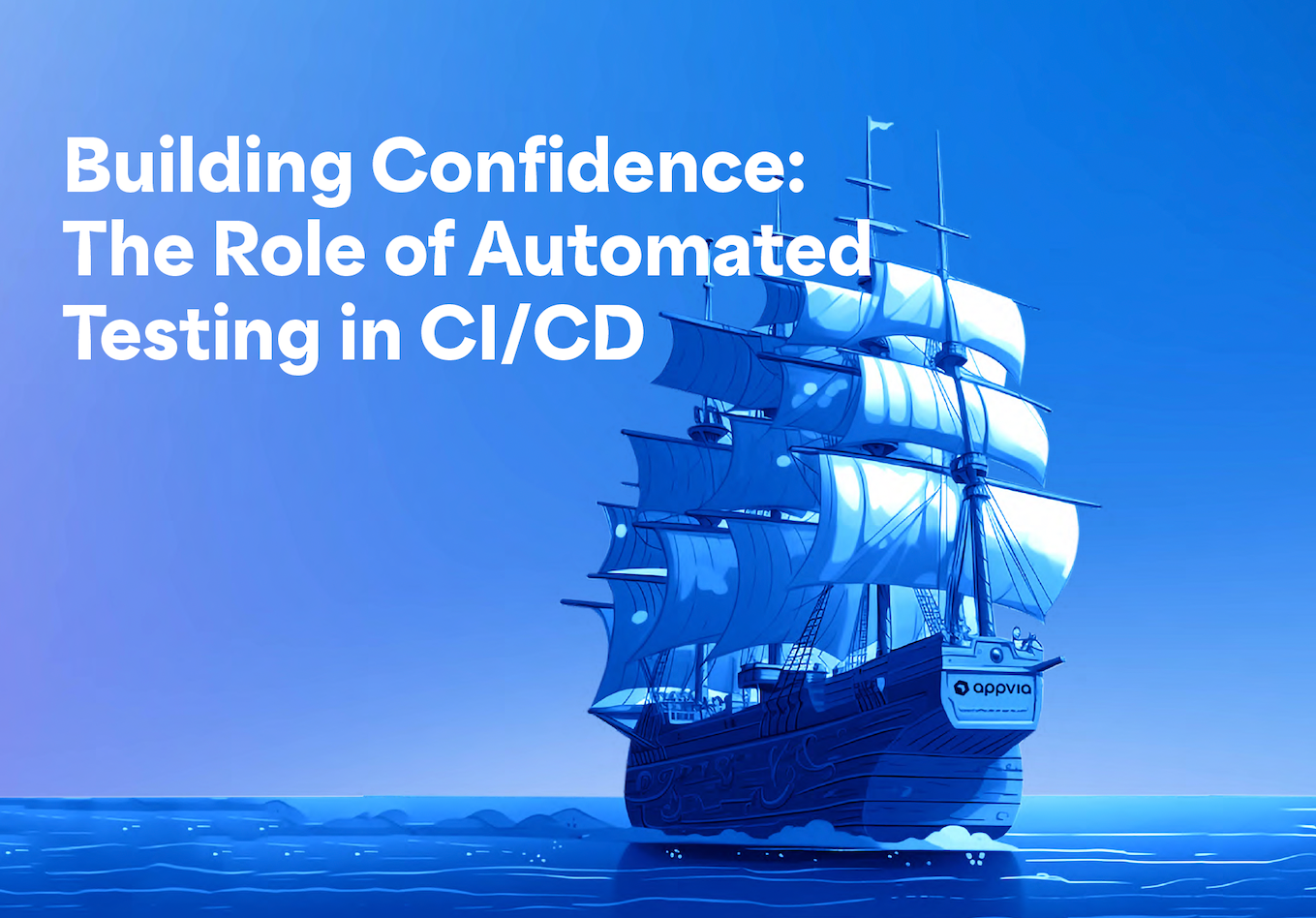 Building Confidence: The Role of Automated Testing in CI/CD
