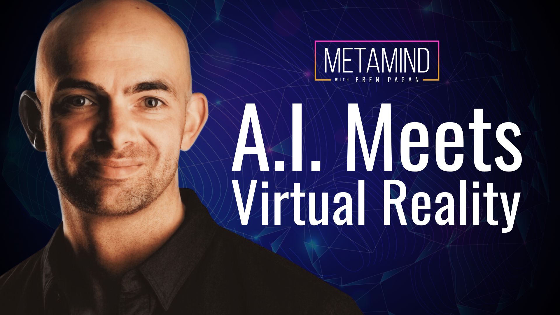 A.I. Meets Virtual Reality
