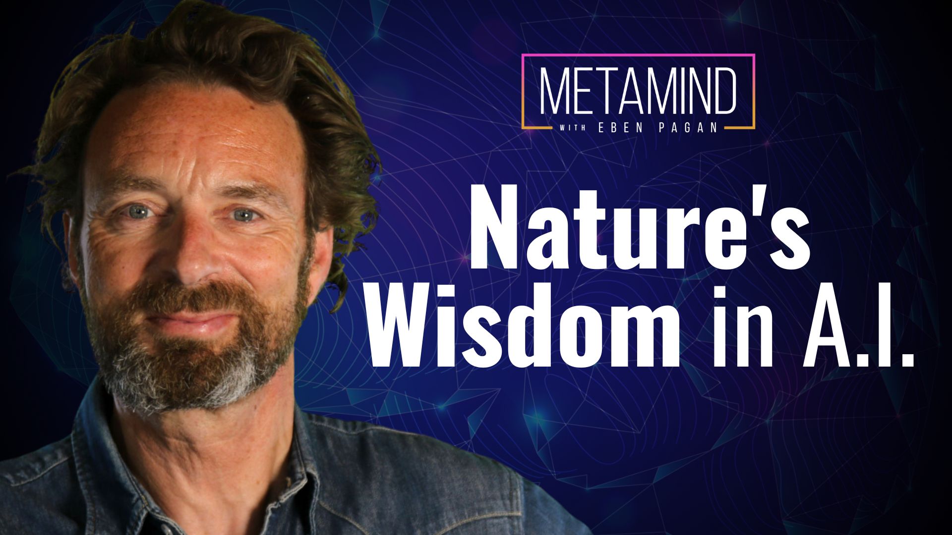 Nature, A.I. and Business: Pioneering Global Change