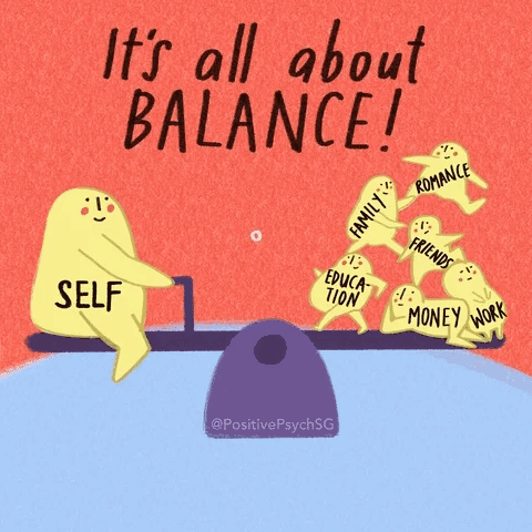 A balance beam with self on one side and all our responsibilities on the other.