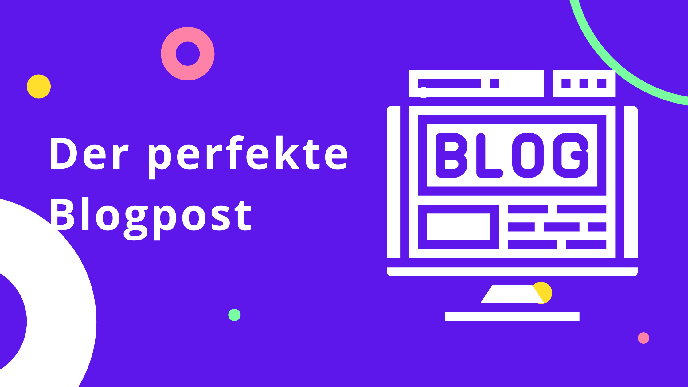 Schritt für Schritt fesselnde Texte schreiben:  Copywriting Tipps zum perfekten Blogpost