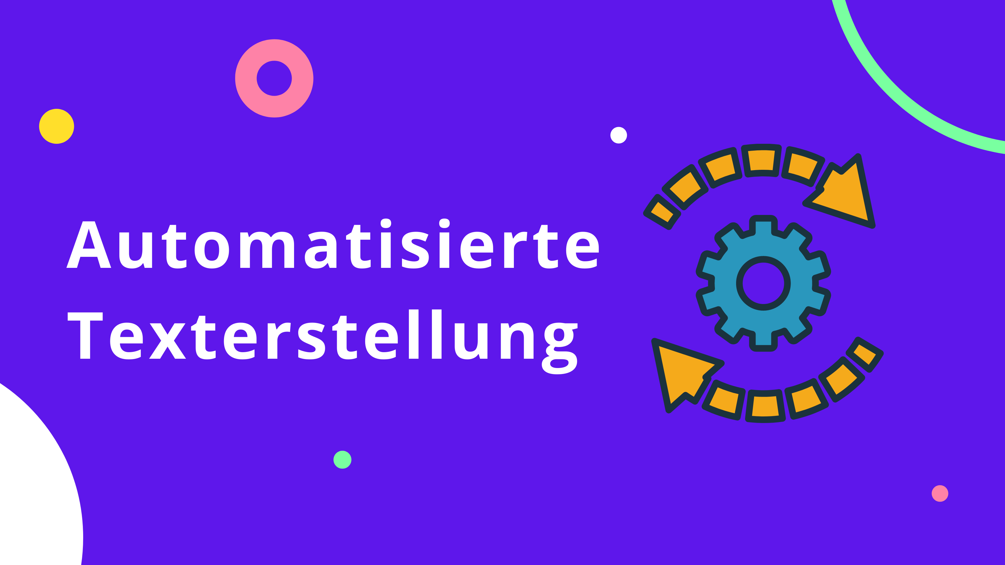 Automatisierte Texterstellung