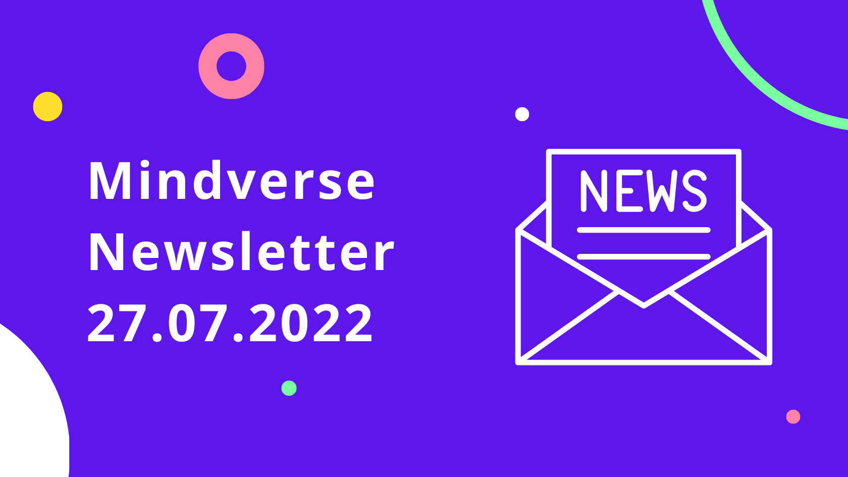 Mindverse News und Updates: 27.07.2022