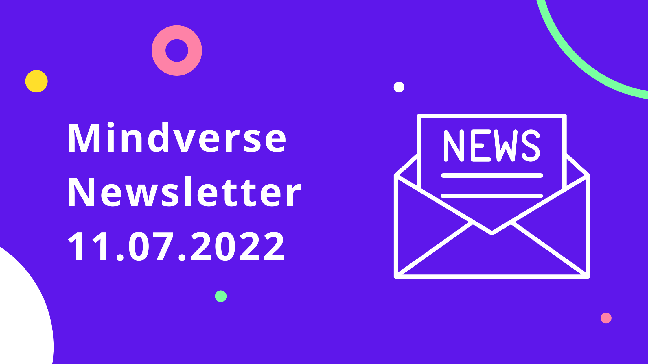 Mindverse News und Updates: 11.07.2022