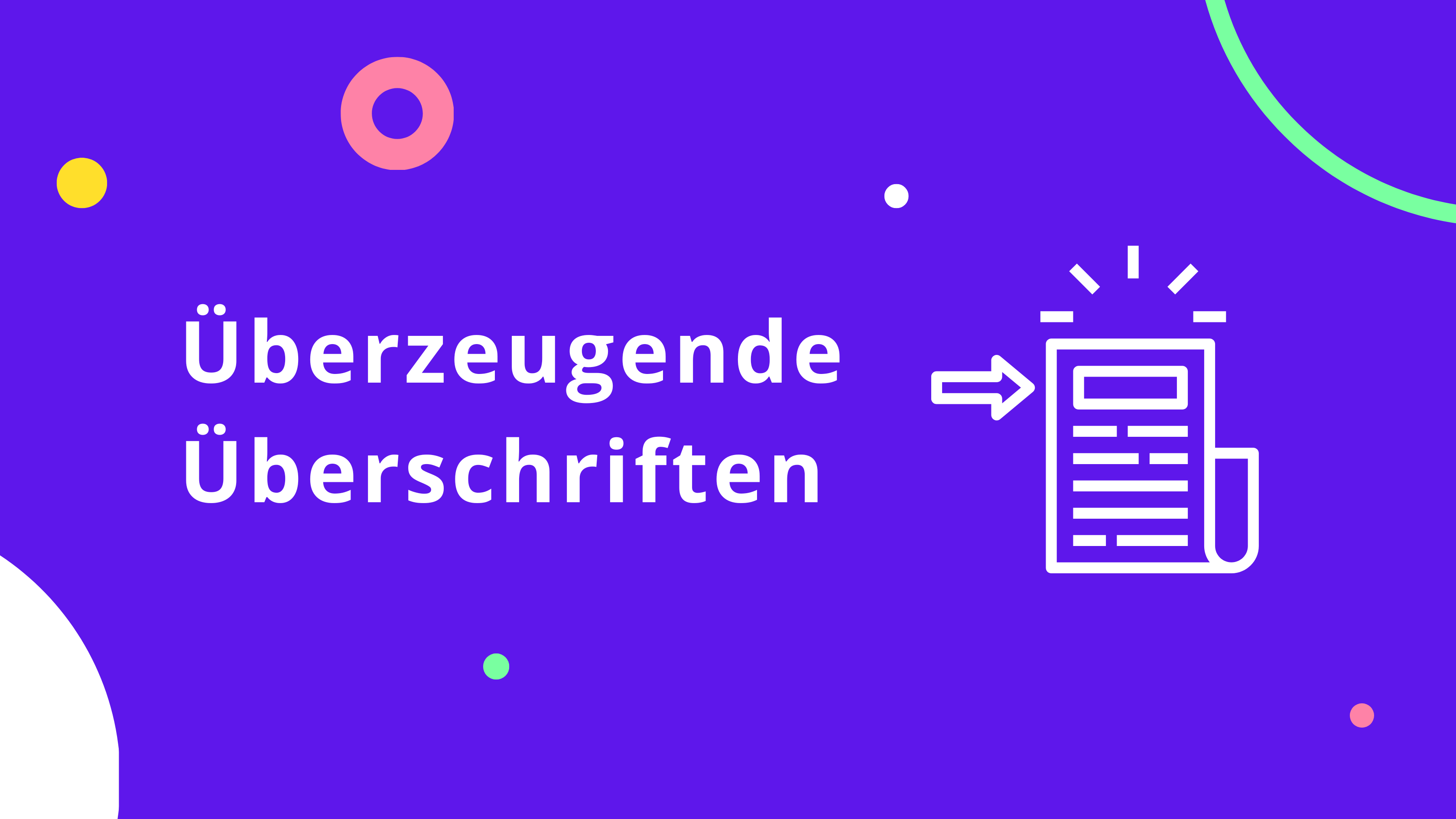 Überzeugende Überschriften