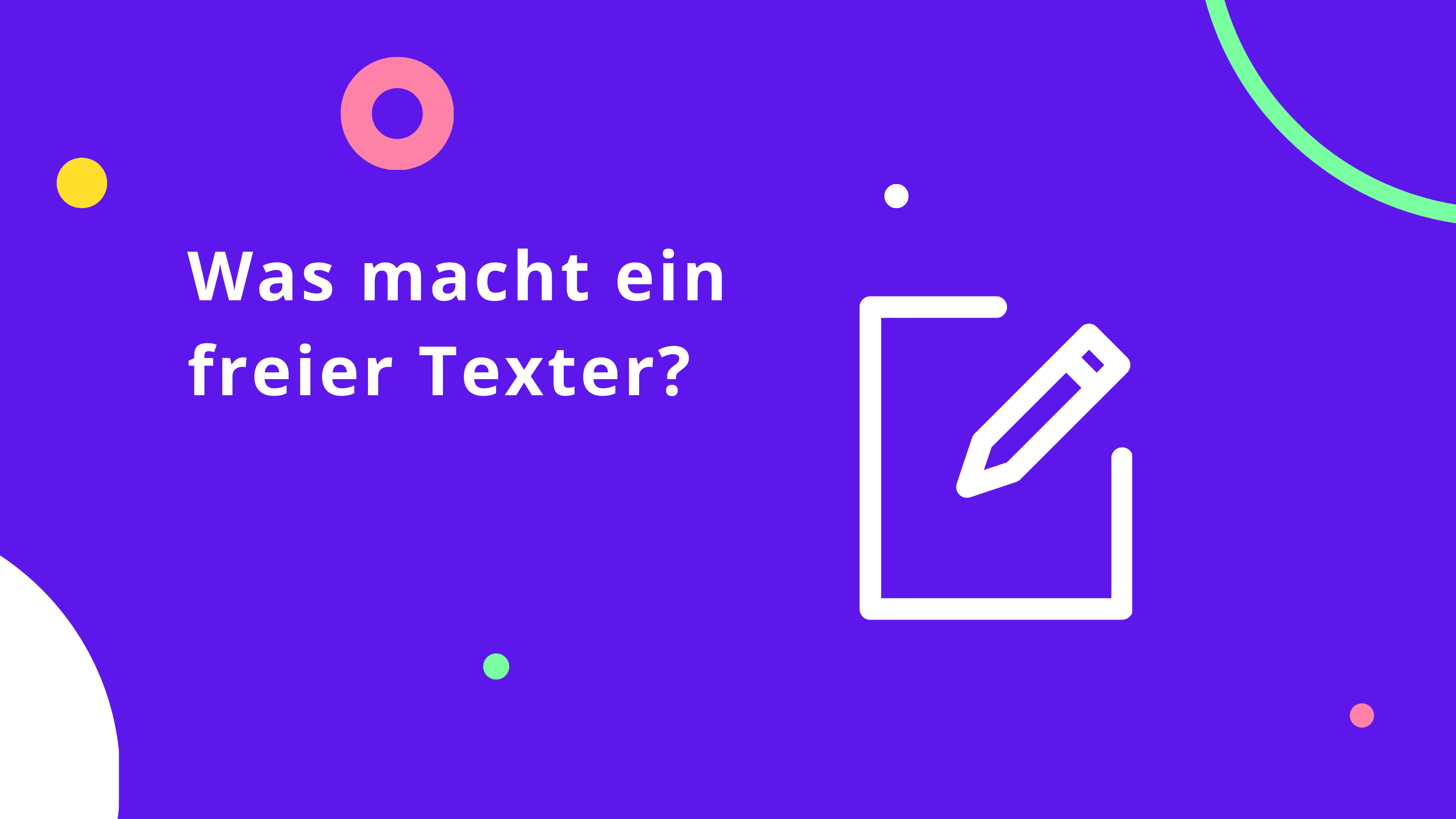 Was macht ein freier Texter?