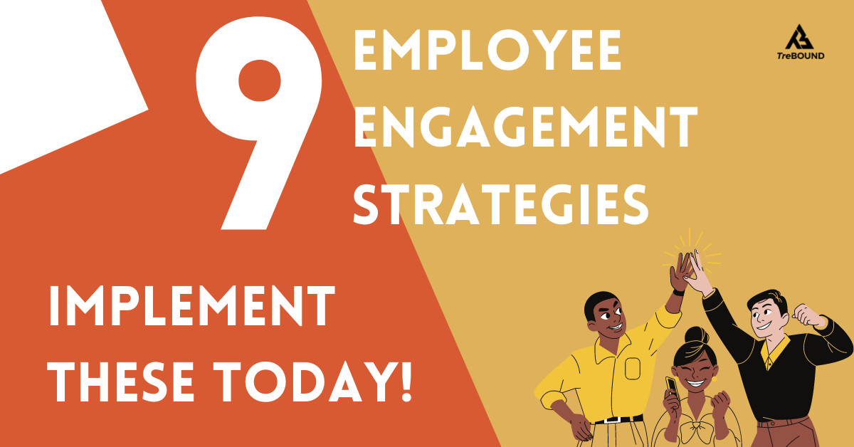 9 Employee Engagement Strategies to Implement Today