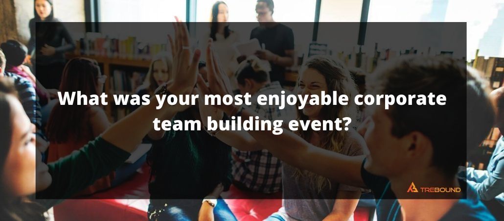Most Enjoyable Corporate Team Building Events | Trebound