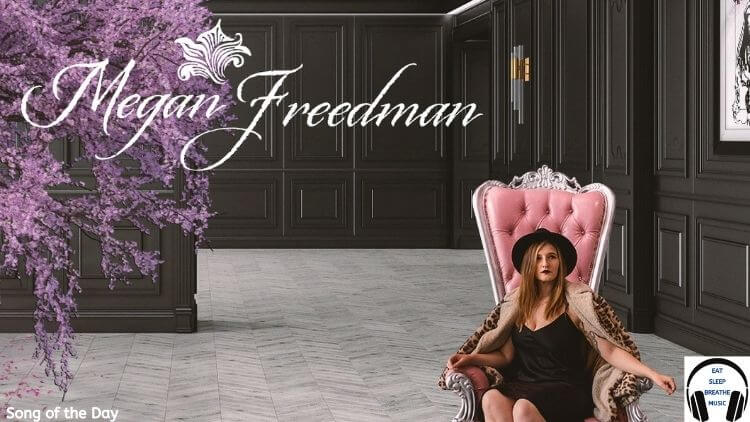 Song of the Day: “King Of Hearts” by Megan Freedman