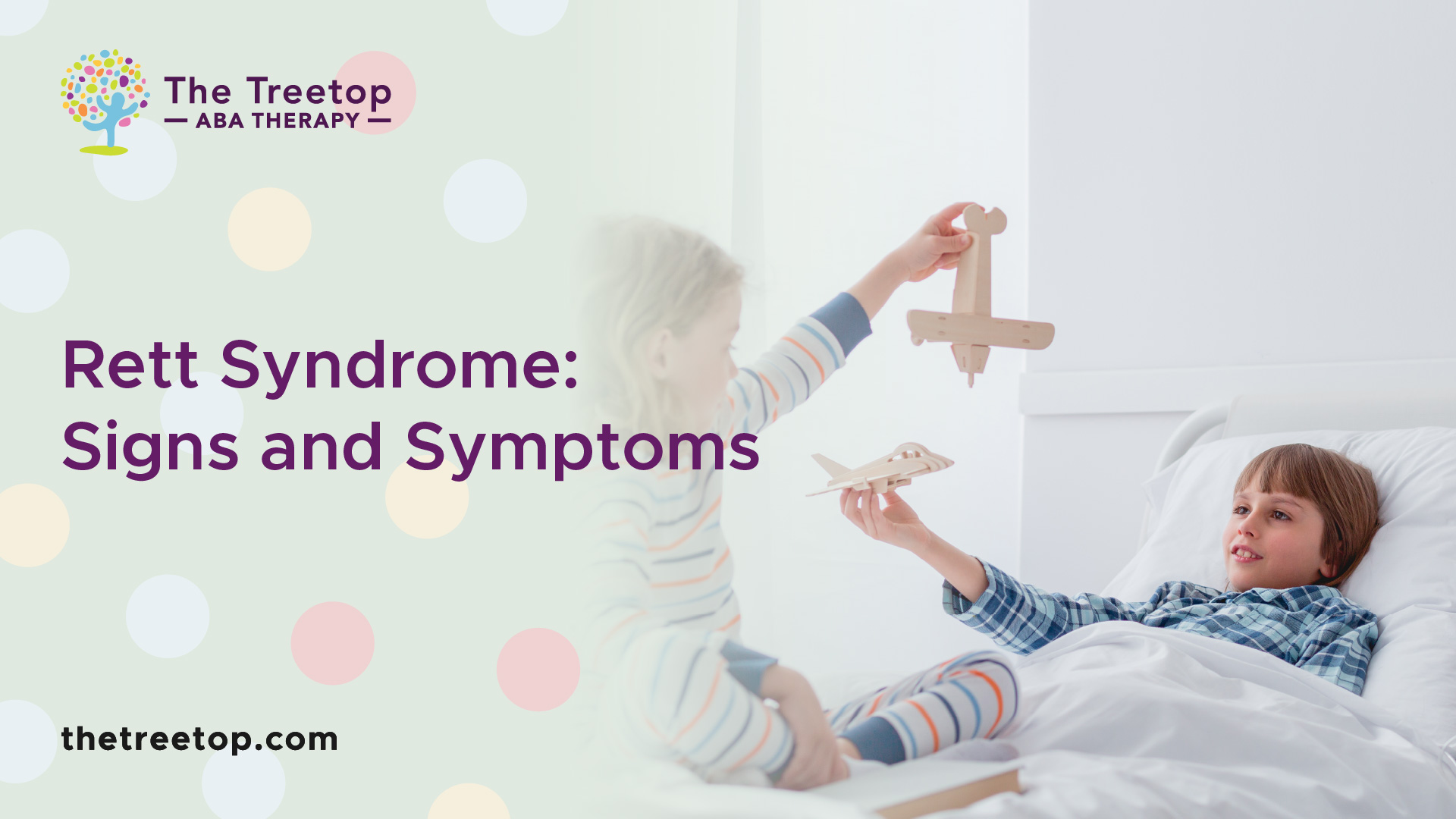 6647e73bc0fb34b88f1fb287 656954e101bbb6fcc34e2079 Rett%2520Syndrome %2520Signs%2520and%2520Symptoms