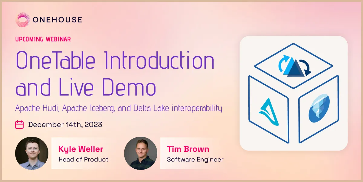 OneTable Introduction and Live Demo