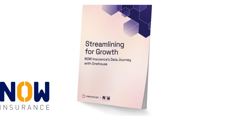 NOW Insurance’s Data Journey with Onehouse: Streamlining for Growth