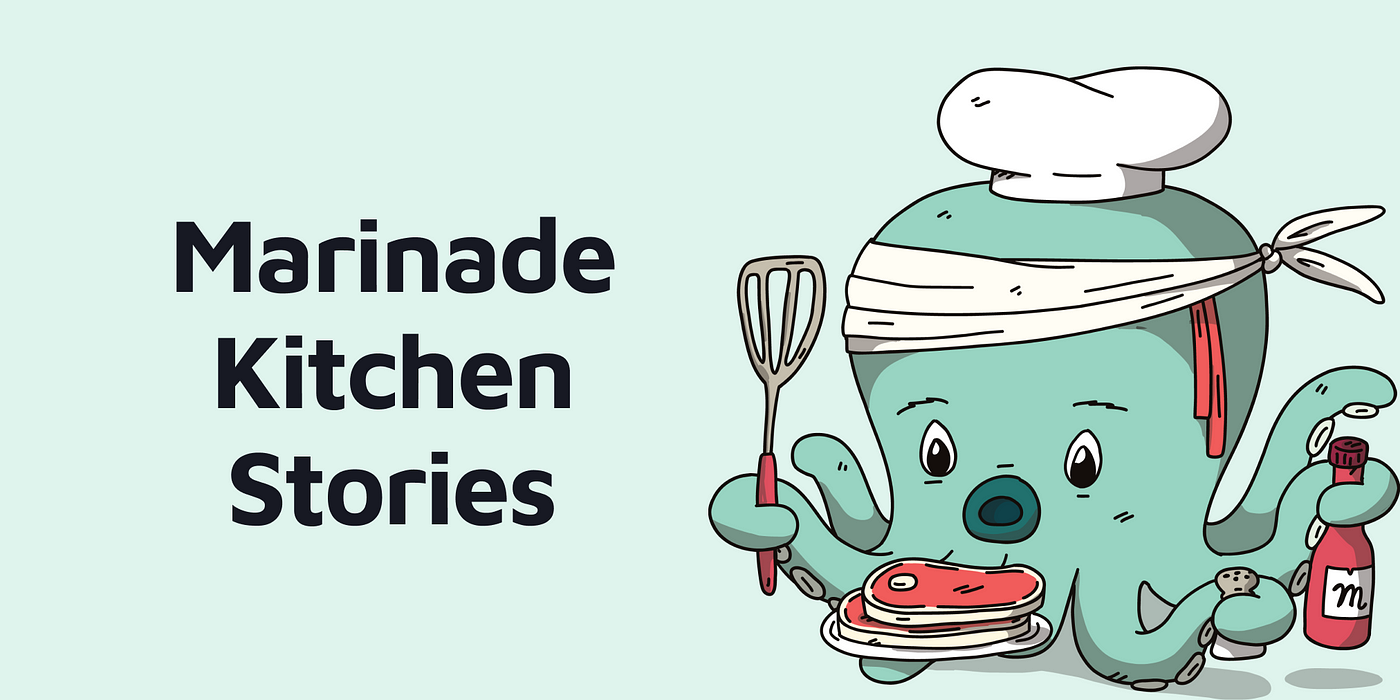 Marinade Kitchen Stories - February 24, 2022