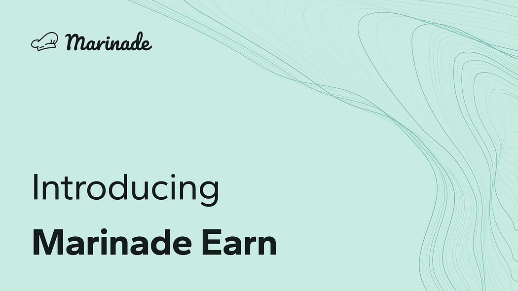 Introducing Marinade Earn: Season 1