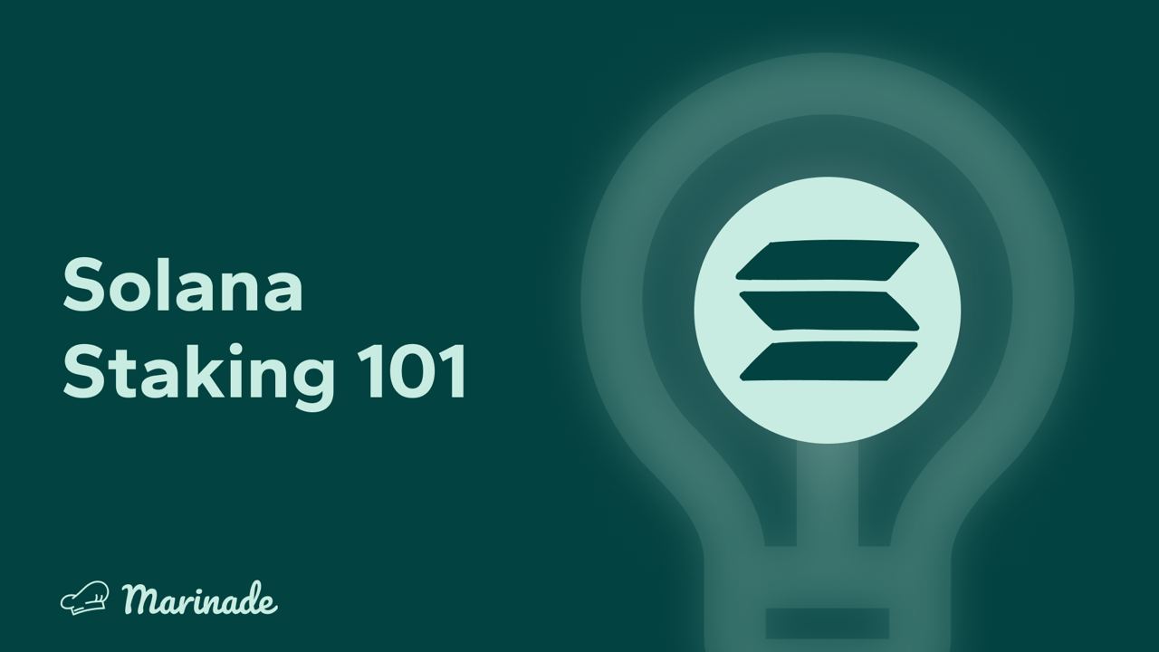 Solana Staking 101