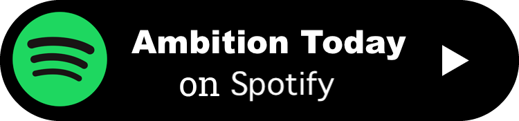Ambition Today Podcast - Kevin Siskar - Spotify.png