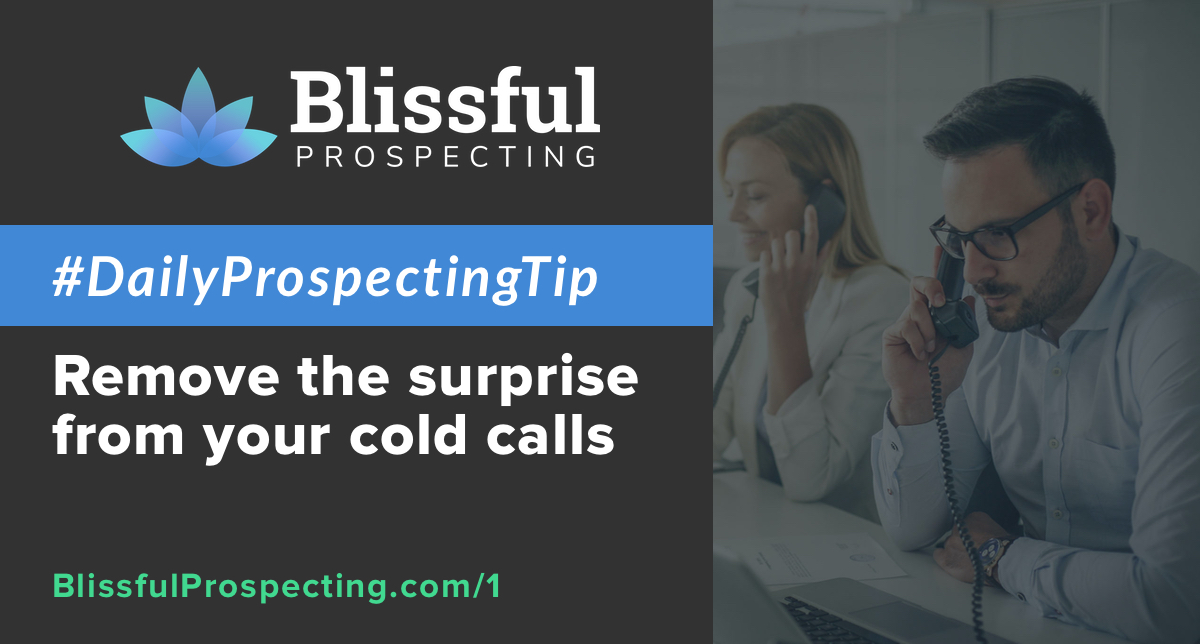 Podcast 1: Remove the surprise from your cold calls #DailyProspectingTips
