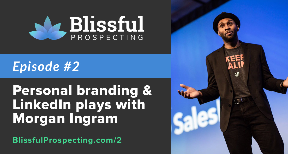 Podcast 2: Personal branding and LinkedIn plays with Morgan Ingram