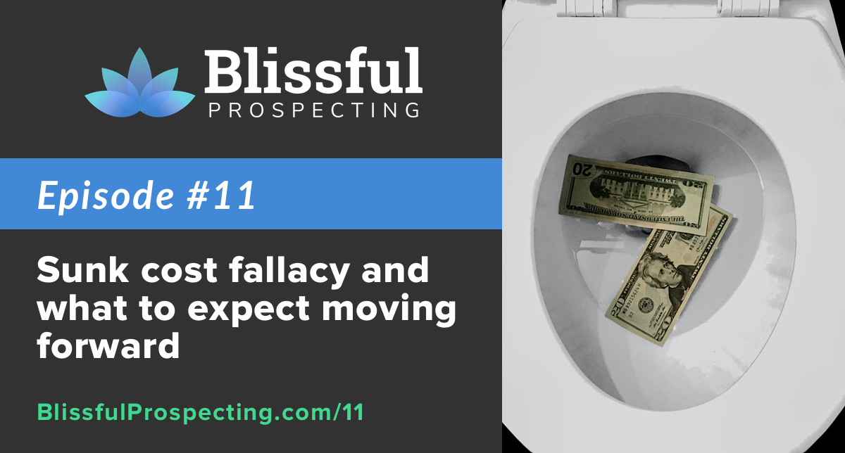 Podcast 11: Sunk cost fallacy and what to expect moving forward