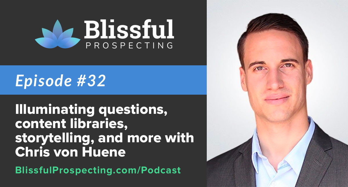 Podcast 32: Illuminating questions, content libraries, storytelling, and more with Chris von Huene