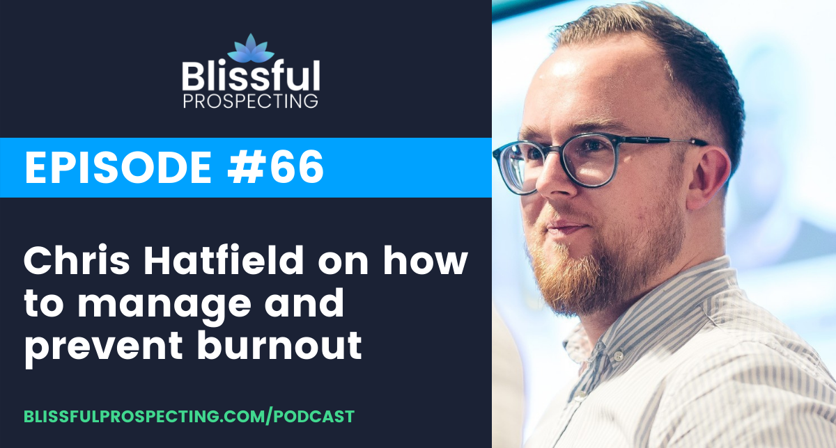 Podcast 66: Chris Hatfield on how to manage and prevent burnout