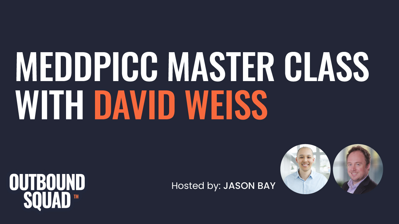 MEDDPICC Master Class with David Weiss