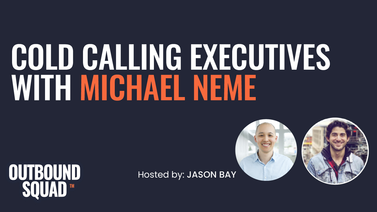 Cold calling executives with Michael Neme