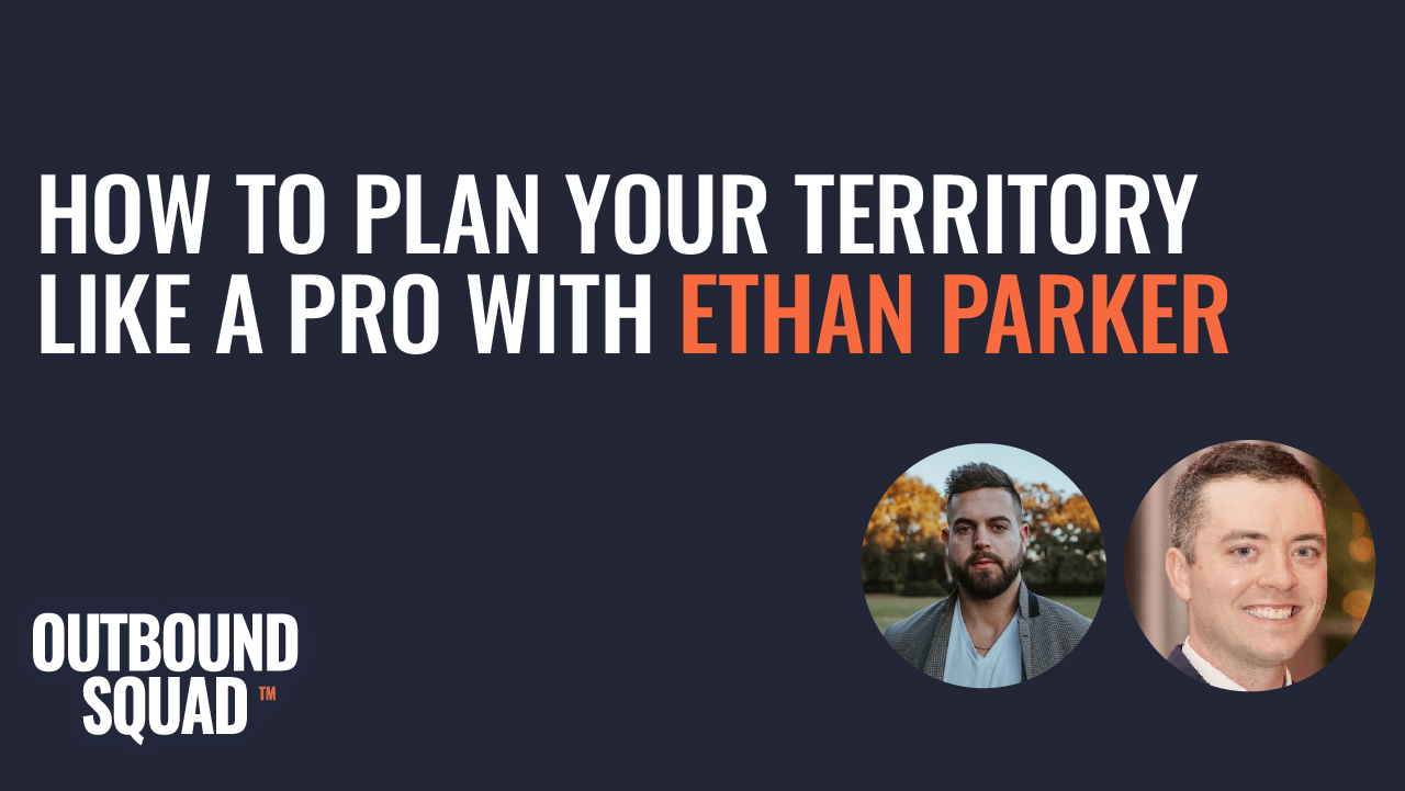 How to plan your territory like a pro with Ethan Parker