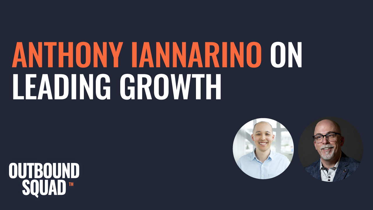 Anthony Iannarino on Leading Growth